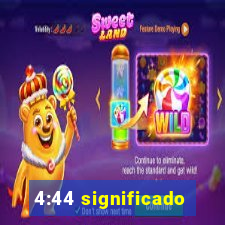 4:44 significado