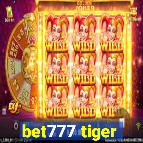 bet777 tiger