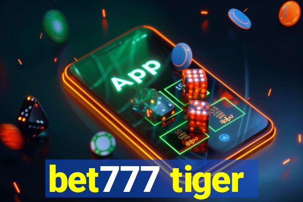 bet777 tiger