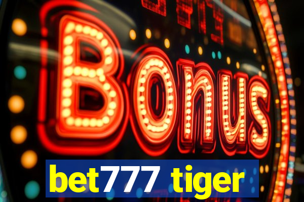 bet777 tiger