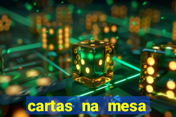 cartas na mesa download dublado