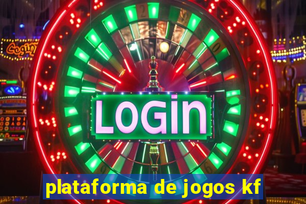 plataforma de jogos kf