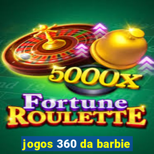 jogos 360 da barbie