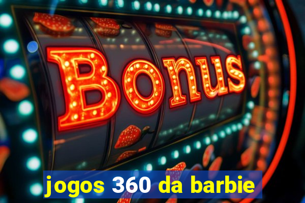 jogos 360 da barbie