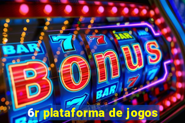 6r plataforma de jogos