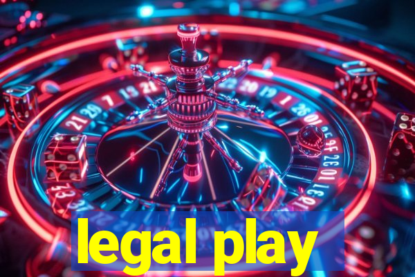 legal play