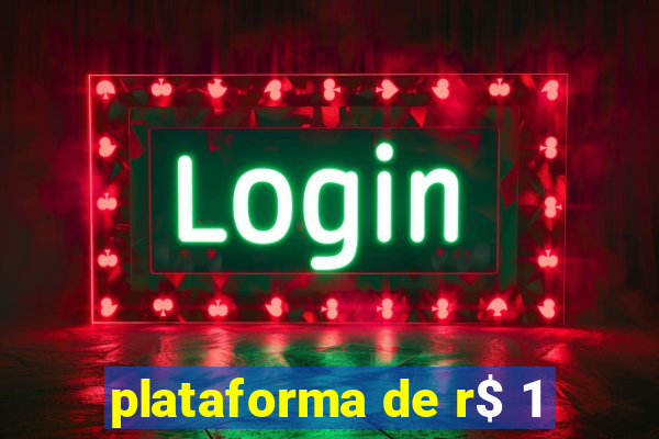 plataforma de r$ 1