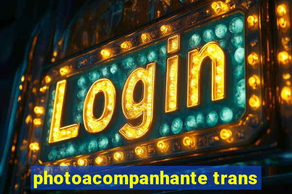 photoacompanhante trans