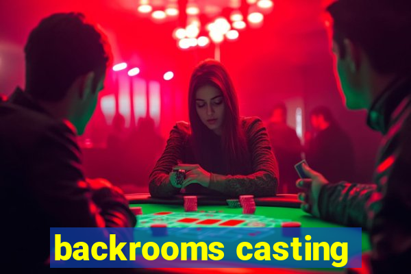 backrooms casting