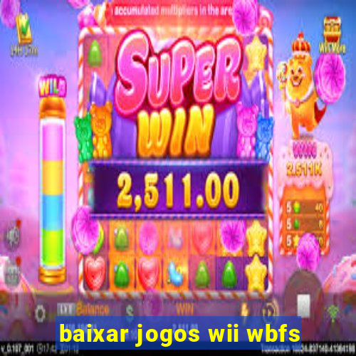 baixar jogos wii wbfs