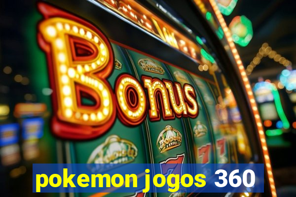 pokemon jogos 360