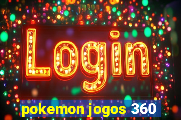 pokemon jogos 360