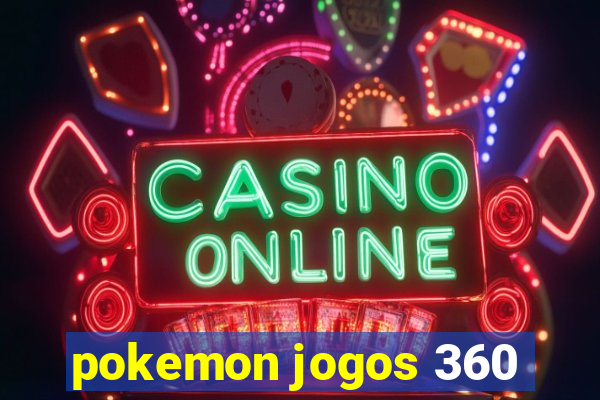 pokemon jogos 360