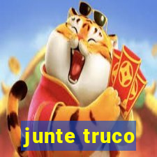 junte truco