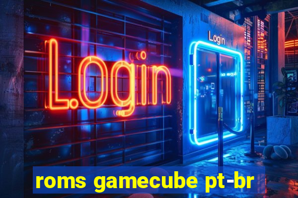 roms gamecube pt-br