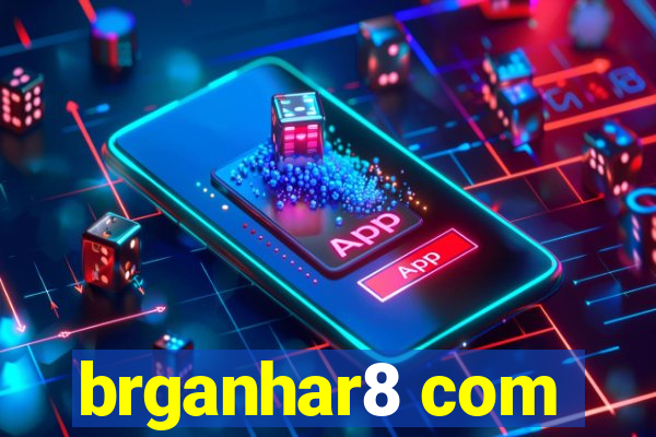 brganhar8 com