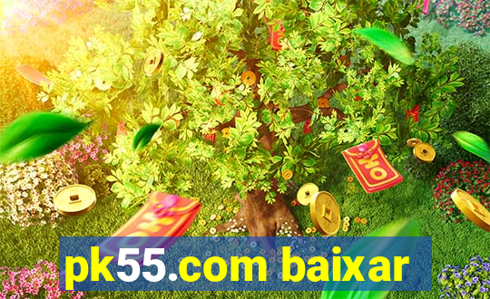 pk55.com baixar