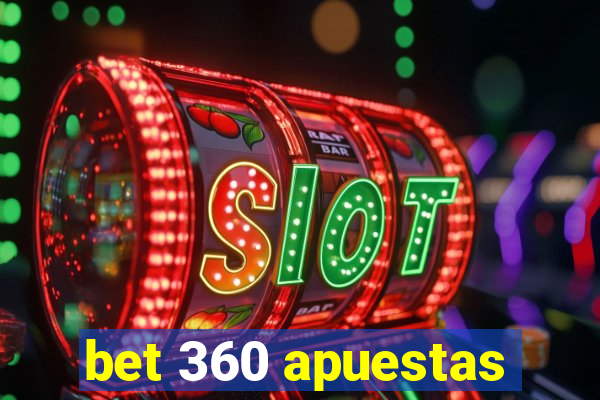 bet 360 apuestas