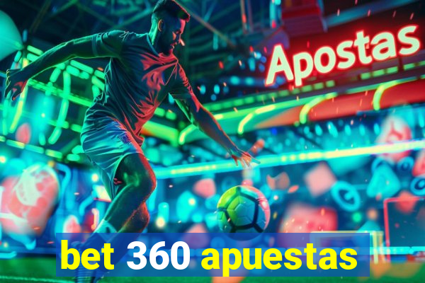 bet 360 apuestas