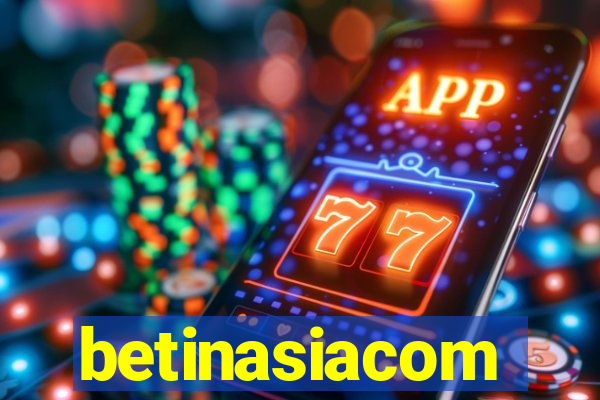 betinasiacom