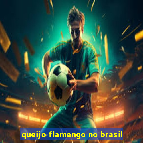 queijo flamengo no brasil