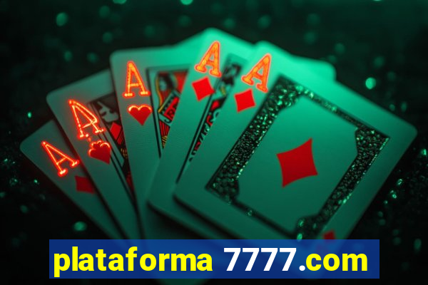 plataforma 7777.com