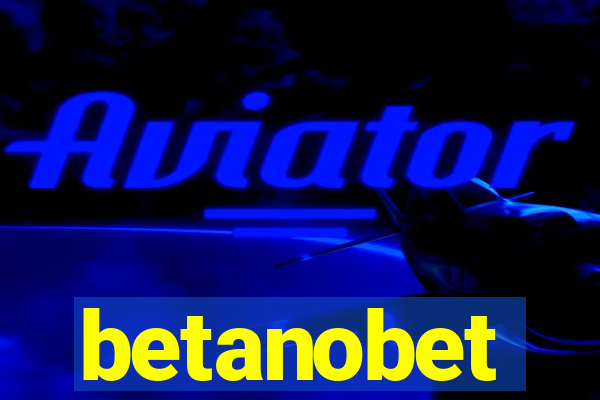 betanobet