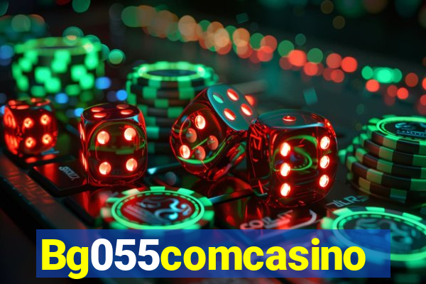 Bg055comcasino