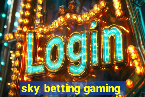 sky betting gaming