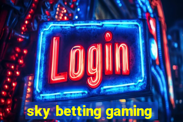 sky betting gaming