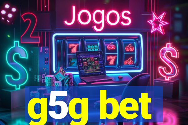 g5g bet