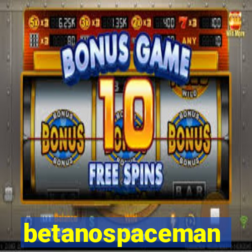 betanospaceman