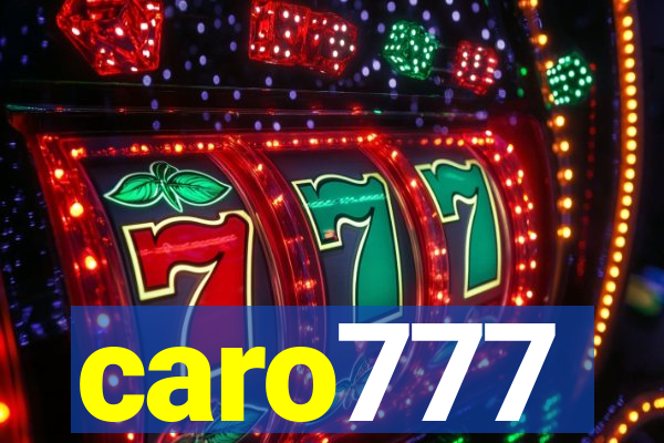 caro777