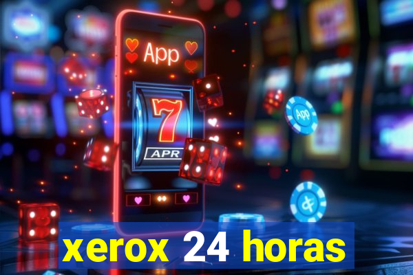 xerox 24 horas