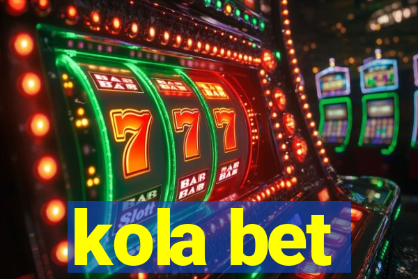 kola bet