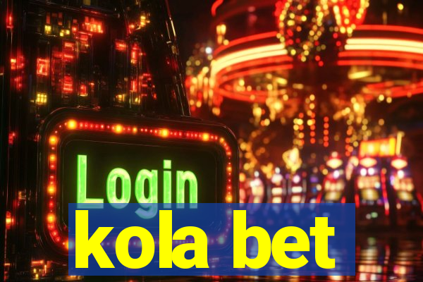 kola bet