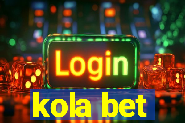 kola bet