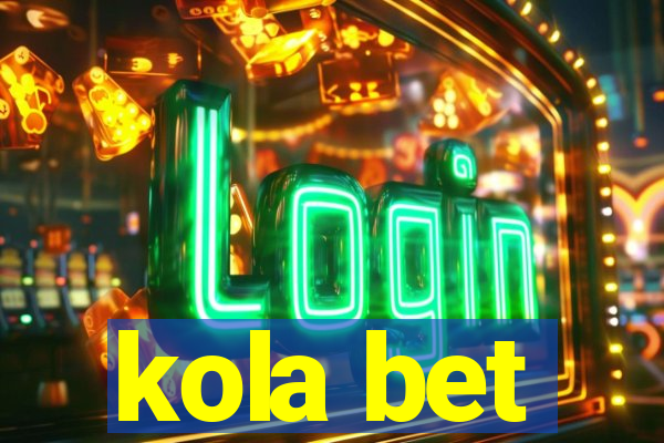 kola bet