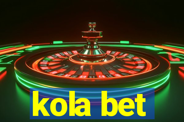 kola bet