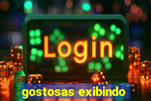 gostosas exibindo