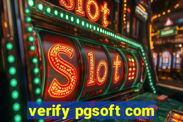 verify pgsoft com