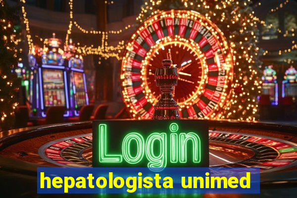 hepatologista unimed