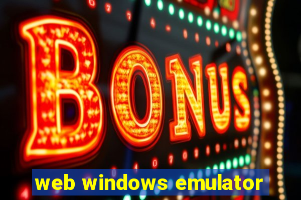 web windows emulator