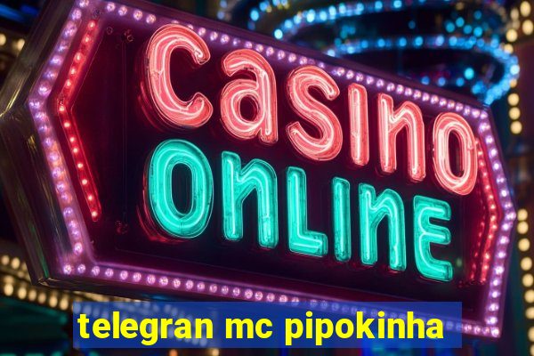 telegran mc pipokinha