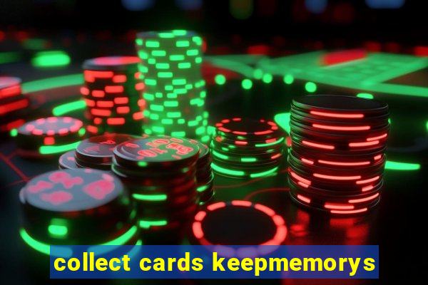 collect cards keepmemorys