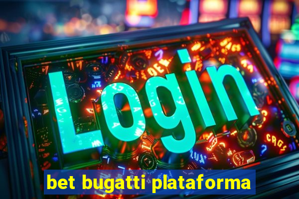 bet bugatti plataforma