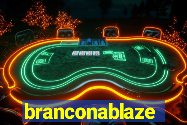 branconablaze