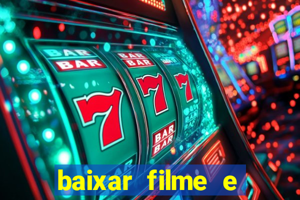 baixar filme e series mp4