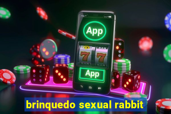 brinquedo sexual rabbit