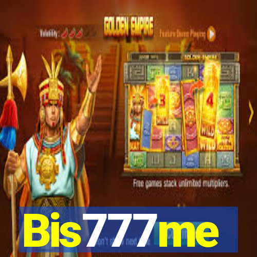 Bis777me